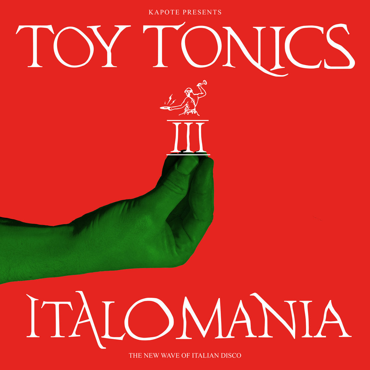 Toy Tonics - Kapote Presents Italomania Vol. 3