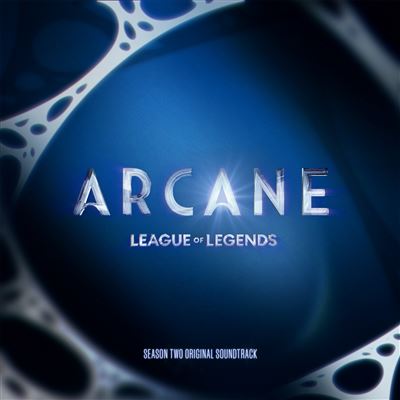 Various Artists - Arcane League Of Legends Season 2 OST