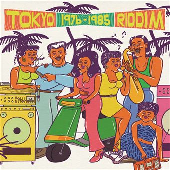 Various Artists- Tokyo Riddim Vol 1 | 1976 1985