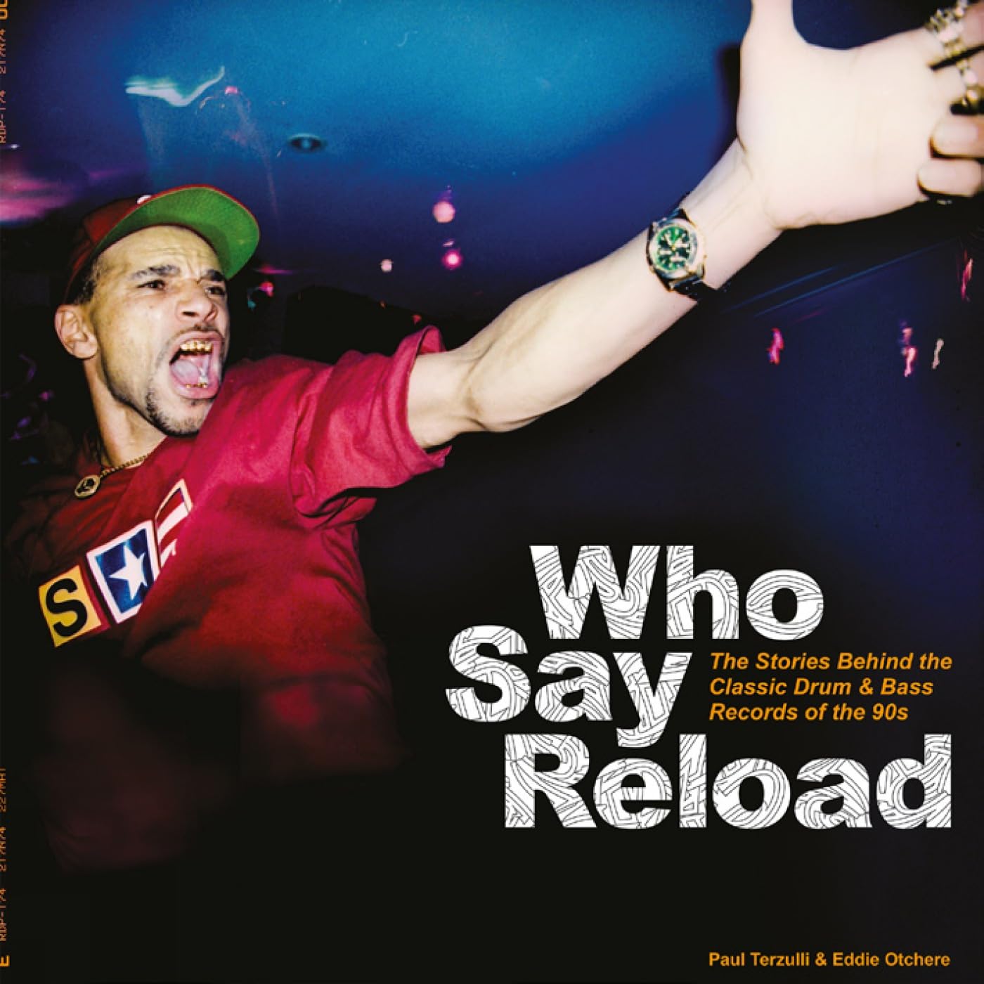 Paul Terzulli & Eddie Otchere - Who Say Reload | The Storie Behind The Classic Drum & Bass Records Of The 90s