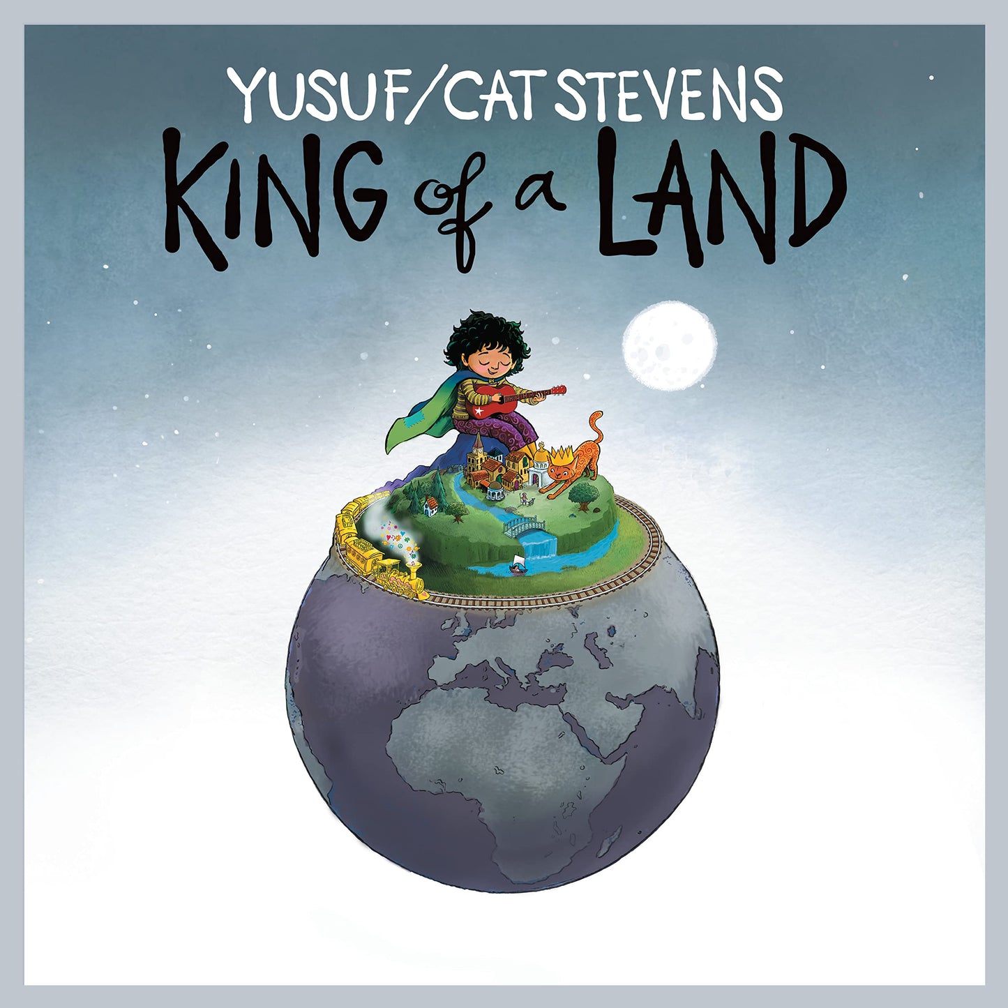 Yussuf / Cat Stevens - King Of A Land