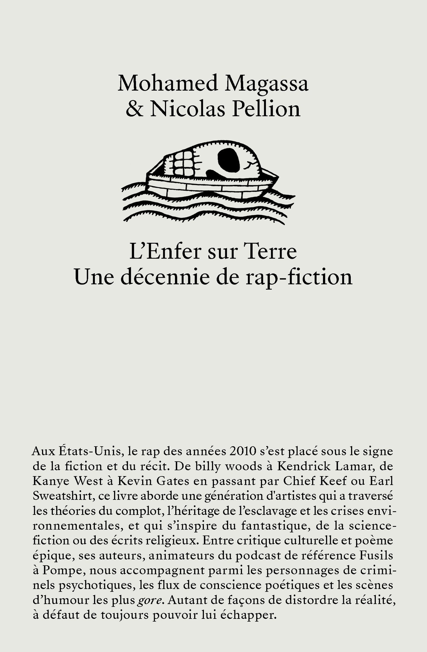 L'Enfer sur Terre, Une décennie de rap-fiction - Mohamed Magassa & Nicolas Pellion