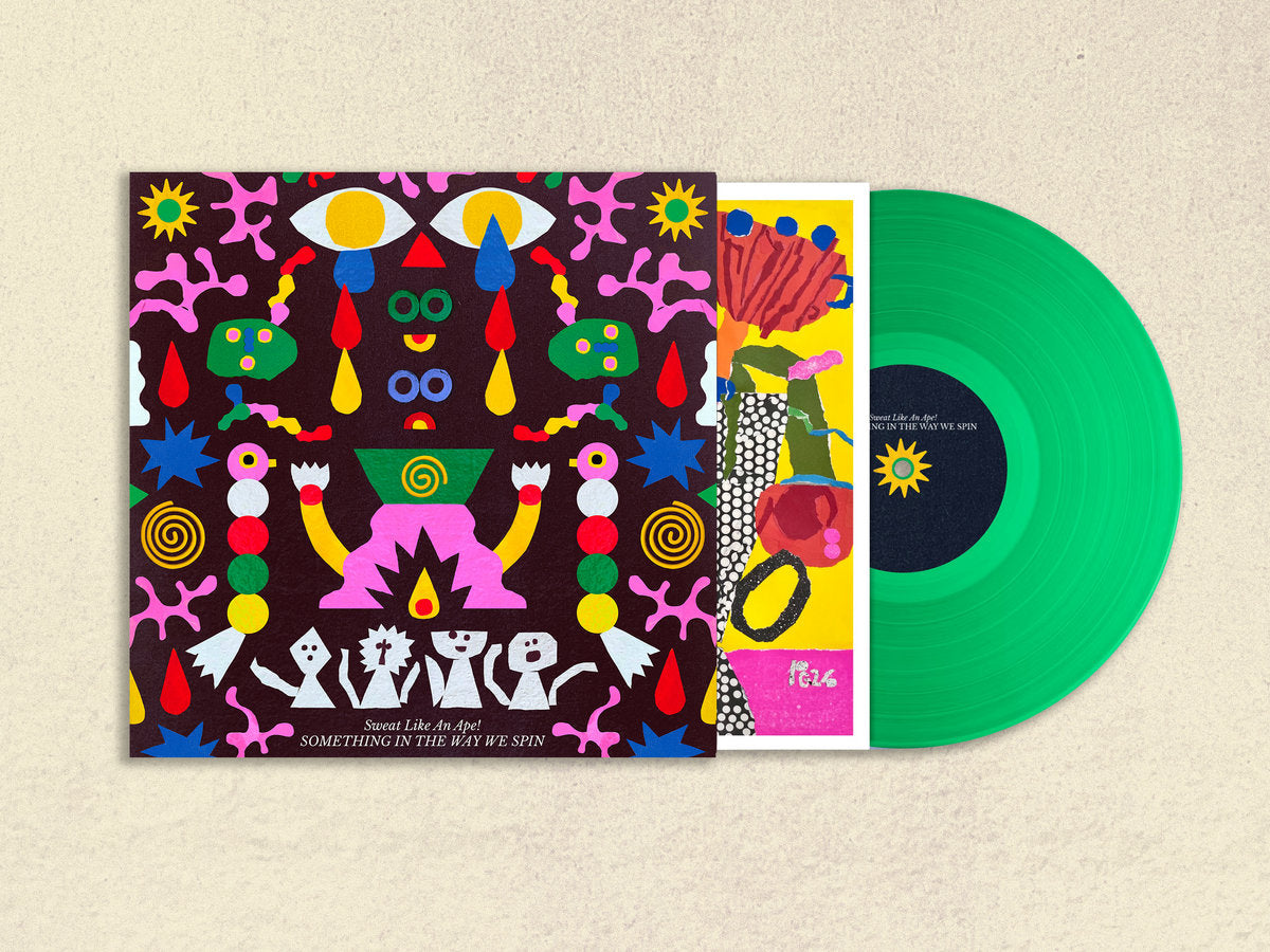 Sweat Like An Ape! - Something In The Way We Spin [Green LP]