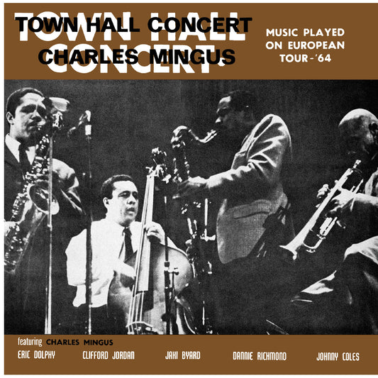 Charles Mingus - Town Hall Concert 1964