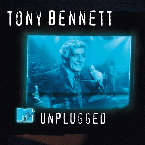 Tony Bennett- MTV Unplugged