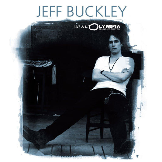 Jeff Buckley - Live A L'Olympia