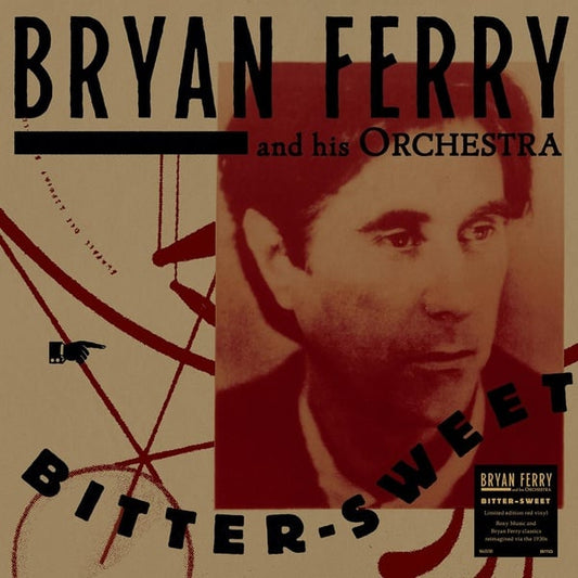 The Bryan Ferry Orchestra - Bitter-Sweet