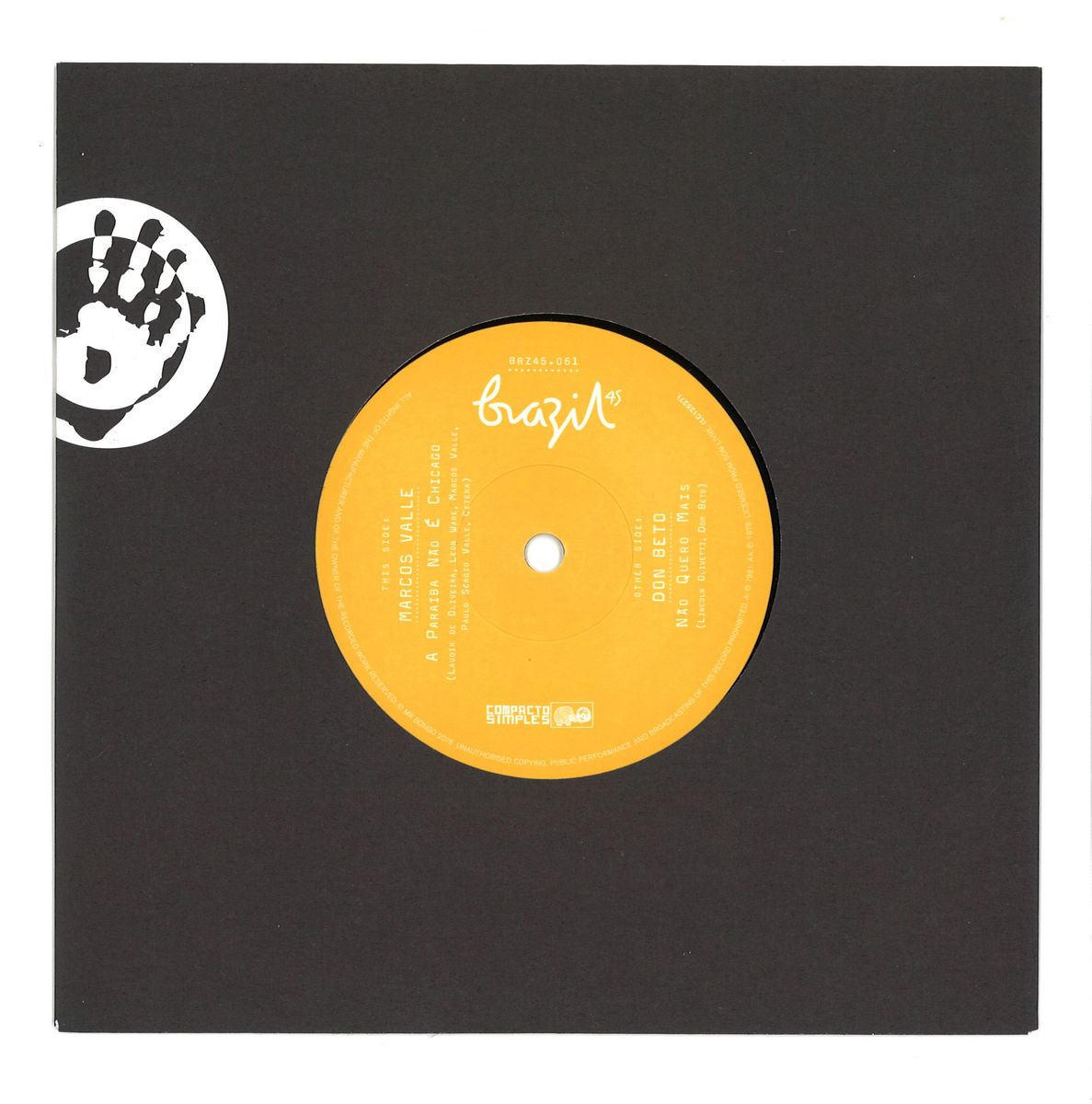 Marcos Valle / Chicago And Don B - A Parraiba Nao / E Nao Quero Mai 7"
