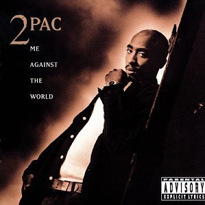 2Pac - Me Against The World