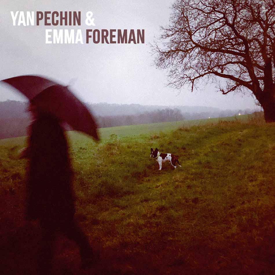 Emma Foreman & Yan Pechin - Yan Pechin & Emma Foreman