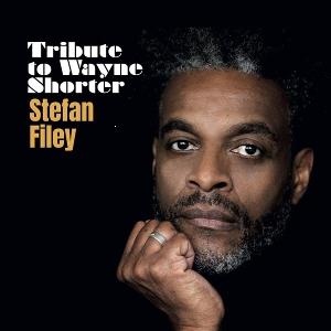 Stefan Filey - Tribute To Wayne Shorter
