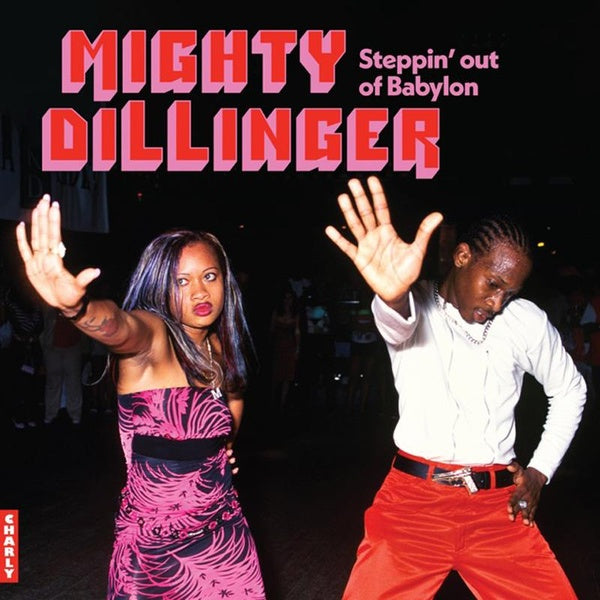 Dillinger - Mighty Dillinger | Steppin Out Of Babylon