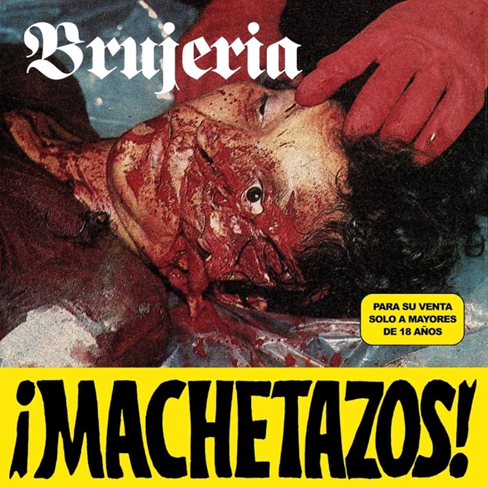 Brujeria - ÁMachetazos! 7"
