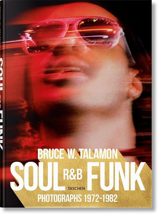 Bruce W. Talamon - Soul, R&B, Funk: Photographs 1972-1982