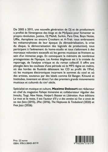 Les Années bloghouse. D’Ed Banger à Myspace : itinéraires croisés d’une génération de fluokids - Maxime Delcourt