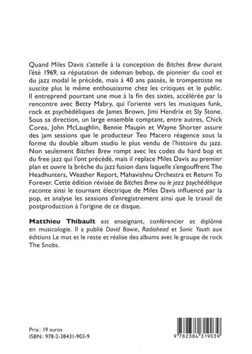 Miles Davis. Bitches Brew ou le jazz psychédélique - Matthieu Thibault