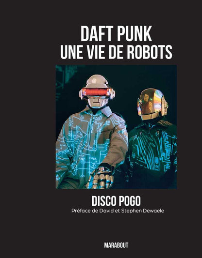 Daft Punk - Une Vie De Robots [Disco Pogo]