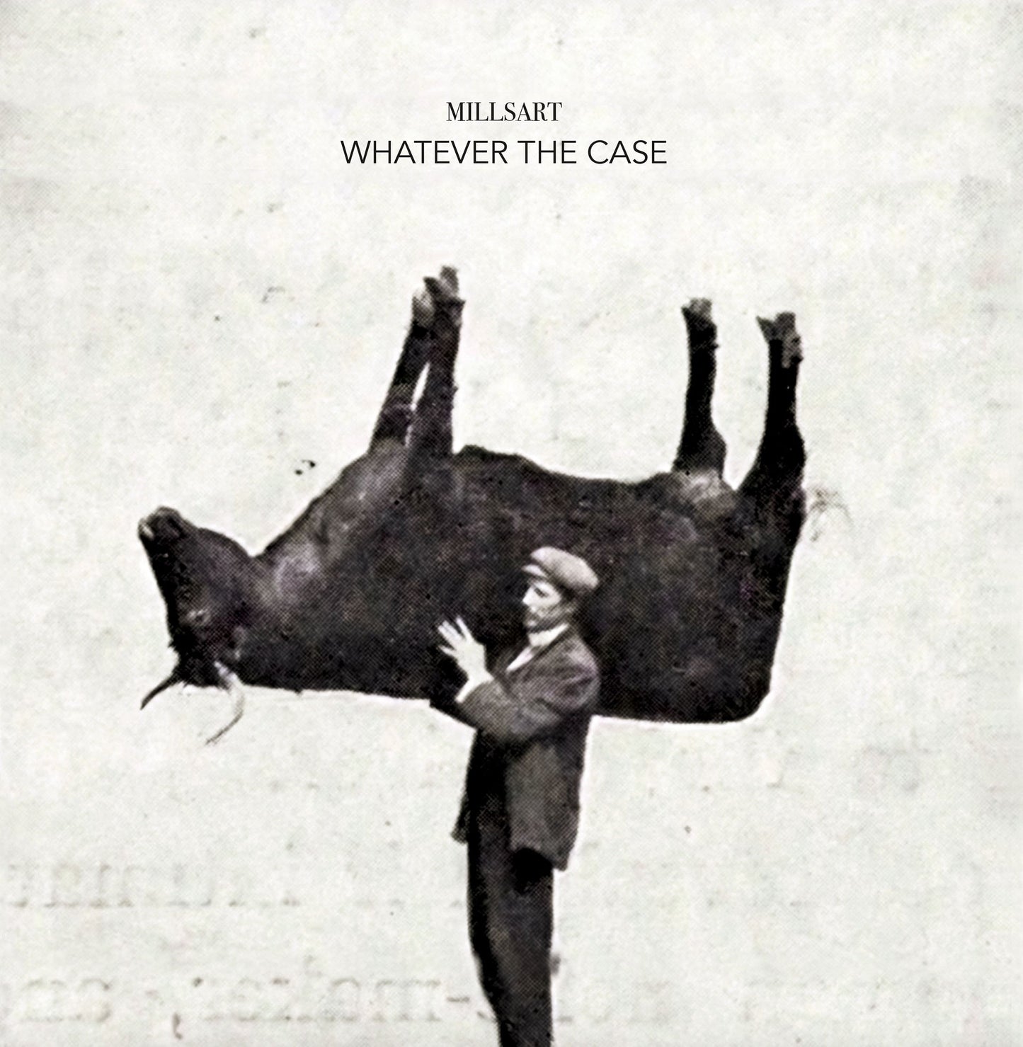 Millsart - Whatever The Case
