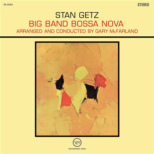 Stan Getz - Big Band Bossa Nova [Acoustic Sounds Series]