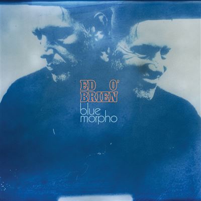 Ed O'Brien - Blue Morpho / Metamorphosis Edition, on orange vinyl