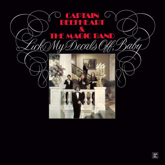 Captain Beefheart & The Magic Band - Lick My Decals Off, Baby (Deluxe Edition)