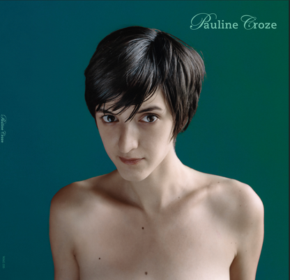 Pauline Croze - Pauline Croze