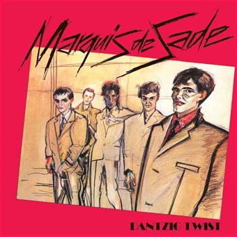 Marquis De Sade - Dantzig Twist