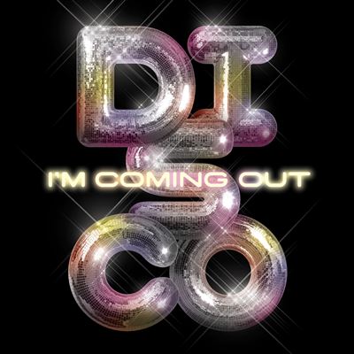 Disco - I'm Coming Out
