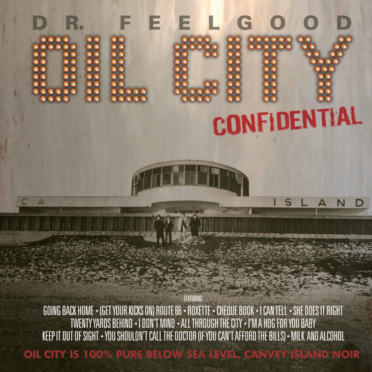 Dr. Feelgood - Bof - Oil City Confidential