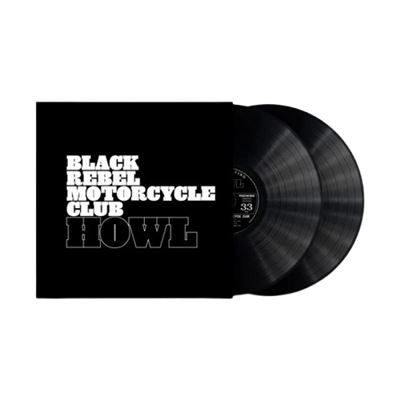 Black Rebel Motorcycle Club - Howl / 20th anniversary 2LP edition