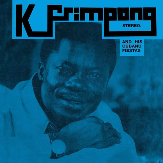 K Frimpong And His Cubano Fiestas - K Frimpong And His Cubano Fiestas / RSD25