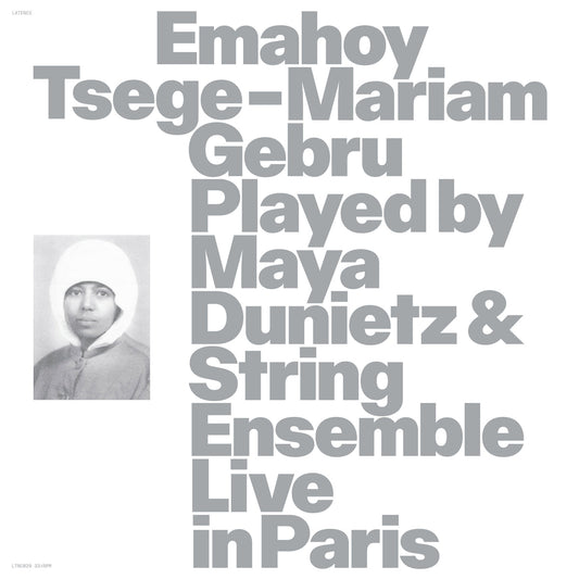 Emahoy Tsege Mariam Gebru - …Played By Maya Dunietz And String Ensemble | Live à Paris