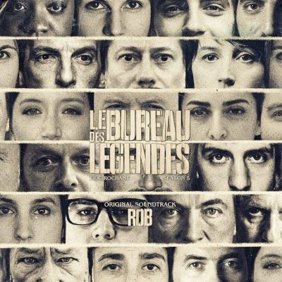 Rob - Le Bureau des Légendes Season 5 / Original Soundtrack
