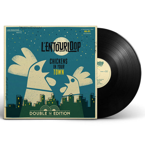 L'Entourloop - Chickens In Your Town