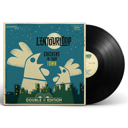 L'Entourloop - Chickens In Your Town
