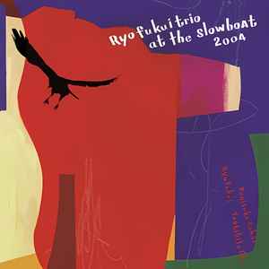 Ryo Fukui Trio - Fukui Ryo Trio At The Slowboat 2024 [180g Heavyweight pure LP]