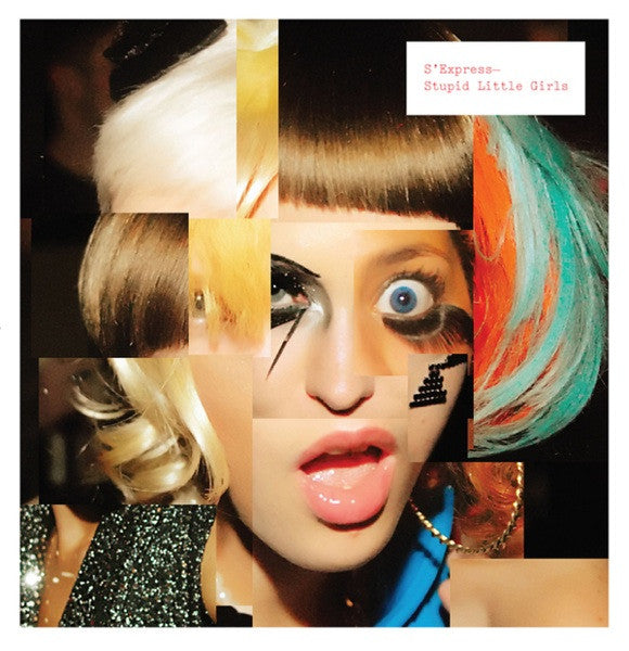 S'Express - Stupid Little Girls