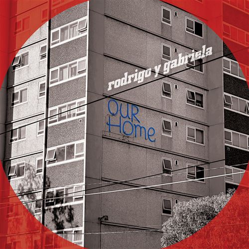 Rodrigo y Gabriela - Our Home | Limited Edition Vinyl White On  Red On  Blue Layered