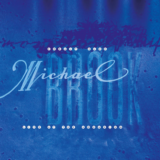 Michael Brook - Cobalt Blue & Live