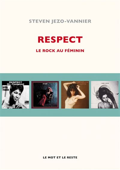 Respect : Le Rock au Féminin | Steven Jezo-Vannier