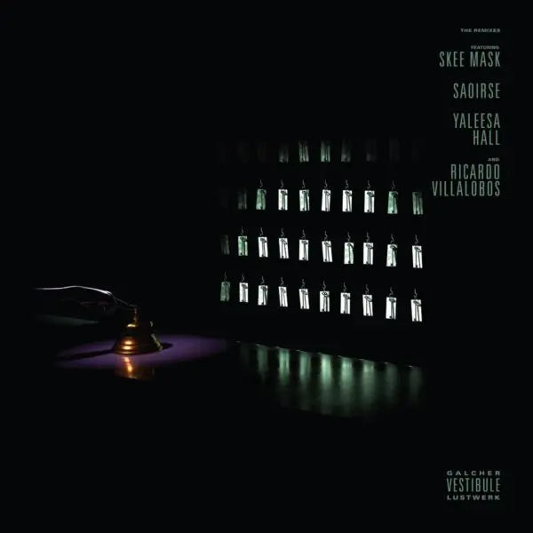 Galcher Lustwerk - Vestibule Remixes