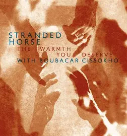 Stranded Horse - The Warmth You Deserve | RSD2025