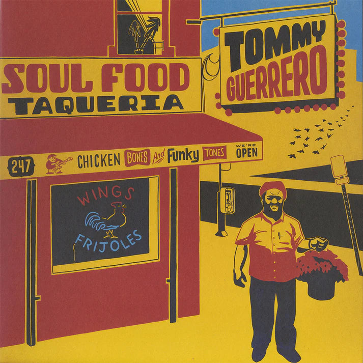 Tommy Guerrero - Soul Food Taqueria
