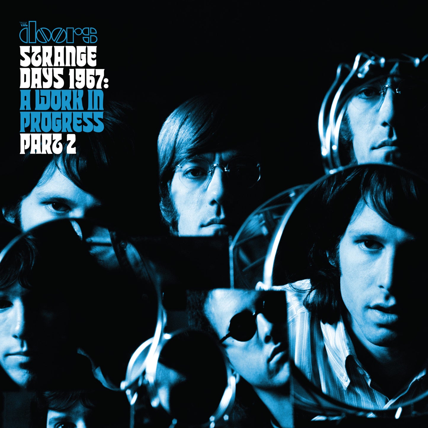The Doors - Strange Days 1967 : A Work In Progress, Part 2