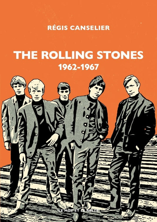 The Rolling Stones : 1962-1967 | Régis Canselier