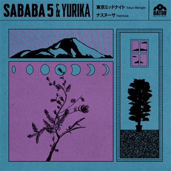 Sababa 5 & Yurika Hanashima - Tokyo Midnight  / 東京ミッドナイト [Limited edition full color sleeve 7"]