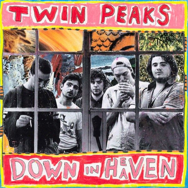 Twin Peaks - Down In Heaven