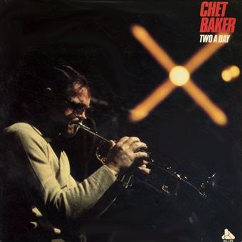 Chet Baker - Two A Day