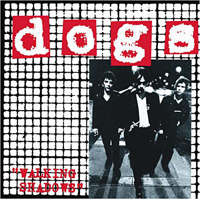 Dogs - Walking Shadows