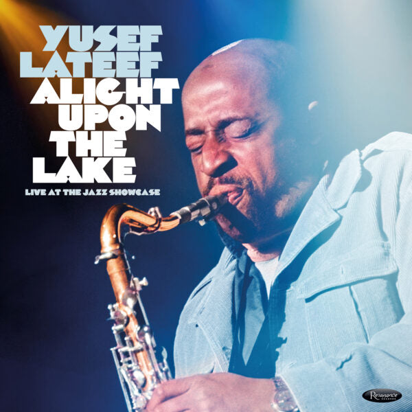 Yusef Lateef - Alight Upon The Lake: Live At The Jazz Showcase